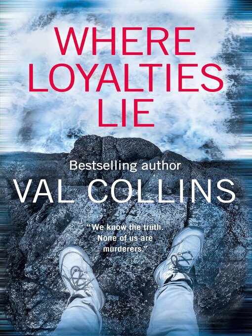 Title details for Where Loyalties Lie by Val Collins - Wait list